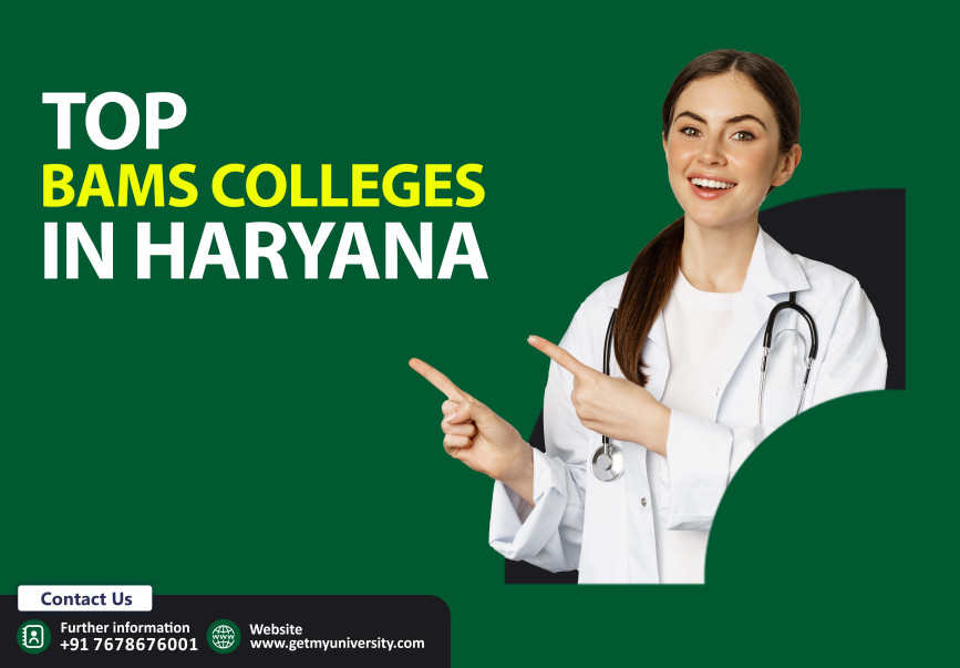 Top BAMS Colleges in Haryana 2025-26: Your Gateway to Ayurvedic Excellence